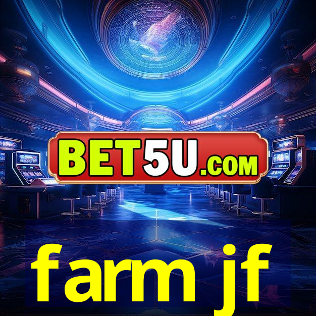 farm jf